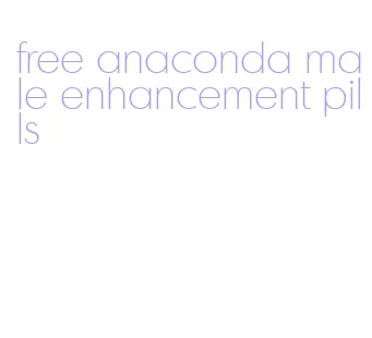 free anaconda male enhancement pills