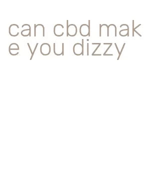 can cbd make you dizzy