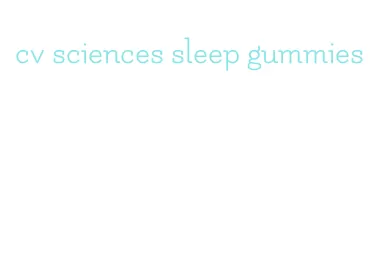cv sciences sleep gummies