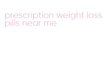 prescription weight loss pills near me