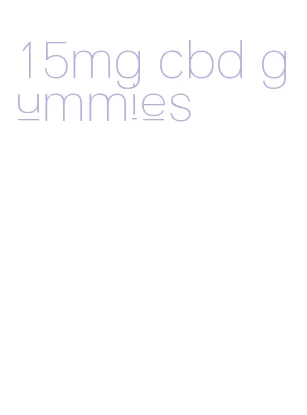 15mg cbd gummies