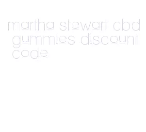 martha stewart cbd gummies discount code
