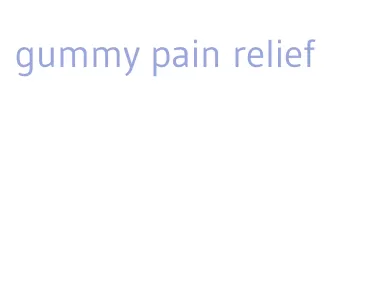 gummy pain relief