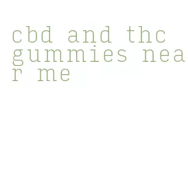 cbd and thc gummies near me
