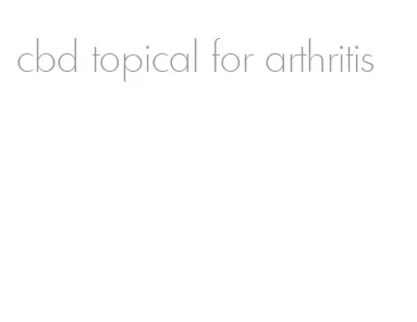 cbd topical for arthritis
