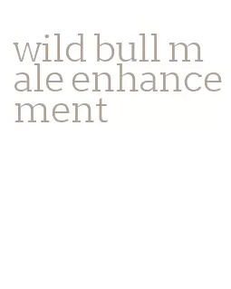 wild bull male enhancement