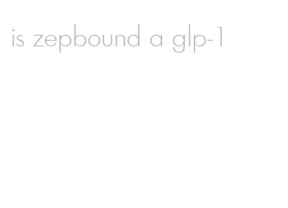 is zepbound a glp-1