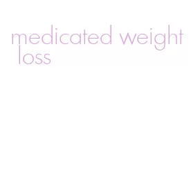 medicated weight loss