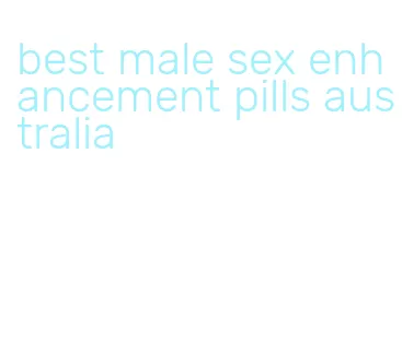 best male sex enhancement pills australia