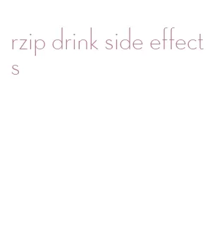 rzip drink side effects
