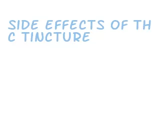 side effects of thc tincture