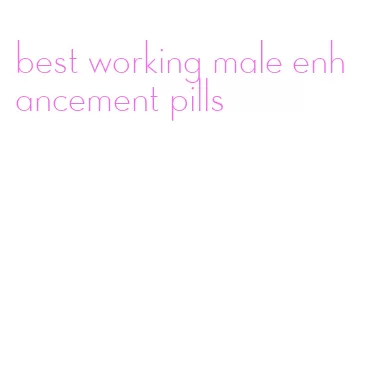 best working male enhancement pills
