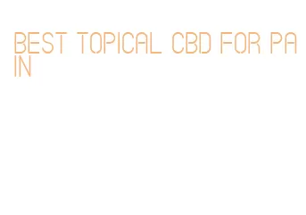 best topical cbd for pain