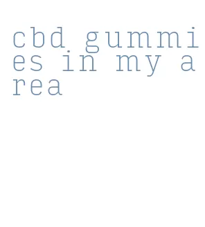 cbd gummies in my area