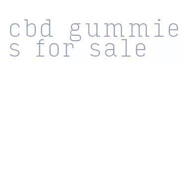 cbd gummies for sale