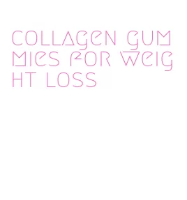 collagen gummies for weight loss