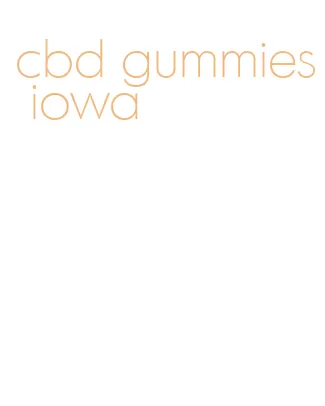 cbd gummies iowa