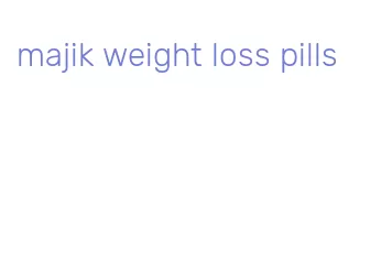 majik weight loss pills
