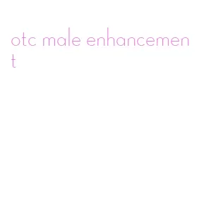 otc male enhancement