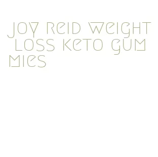 joy reid weight loss keto gummies