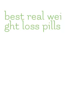 best real weight loss pills