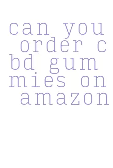 can you order cbd gummies on amazon