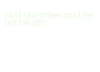 cbd gummies and heart health