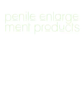 penile enlargement products