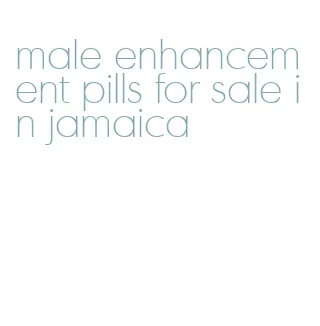 male enhancement pills for sale in jamaica