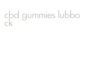 cbd gummies lubbock