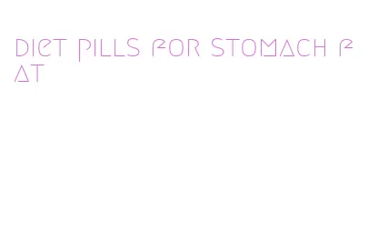 diet pills for stomach fat