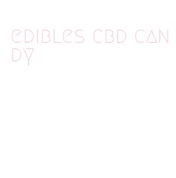 edibles cbd candy