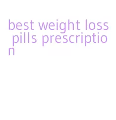 best weight loss pills prescription