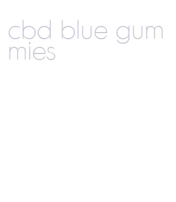 cbd blue gummies