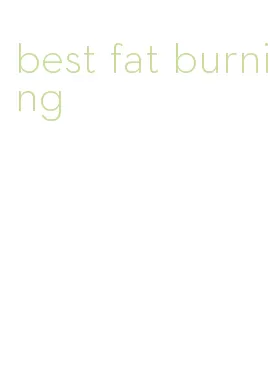 best fat burning