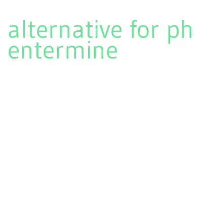 alternative for phentermine