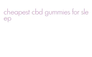 cheapest cbd gummies for sleep