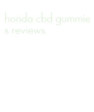 honda cbd gummies reviews