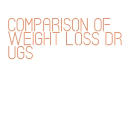 comparison of weight loss drugs