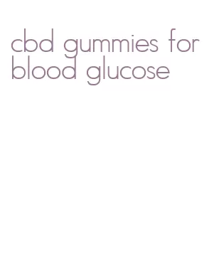 cbd gummies for blood glucose