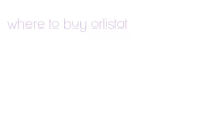 where to buy orlistat