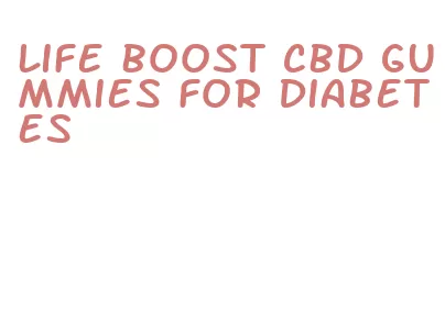 life boost cbd gummies for diabetes