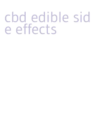 cbd edible side effects