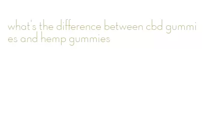 what's the difference between cbd gummies and hemp gummies