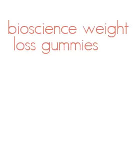 bioscience weight loss gummies