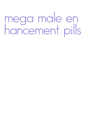 mega male enhancement pills