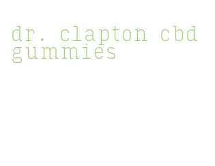 dr. clapton cbd gummies