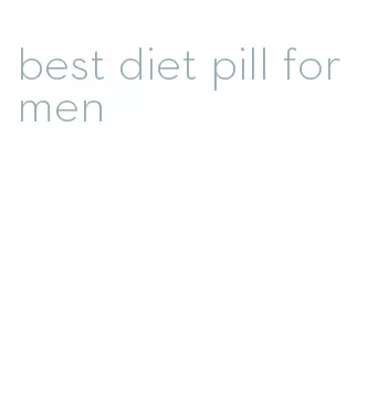 best diet pill for men
