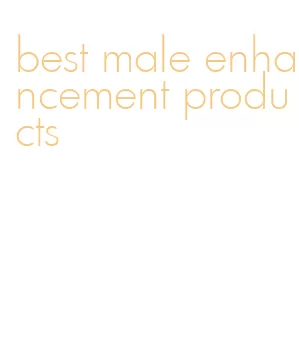best male enhancement products