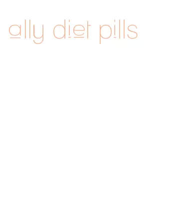 ally diet pills